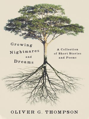 cover image of Growing Nightmares and Dreams